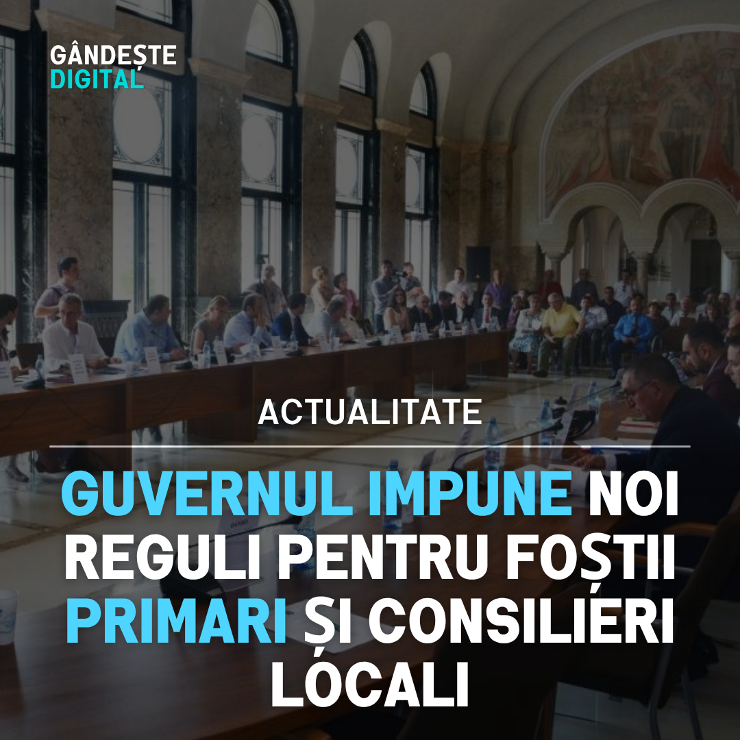 Guvernul introduce interdicții pentru foștii primari și consilieri locali în acord cu cerințele OCDE