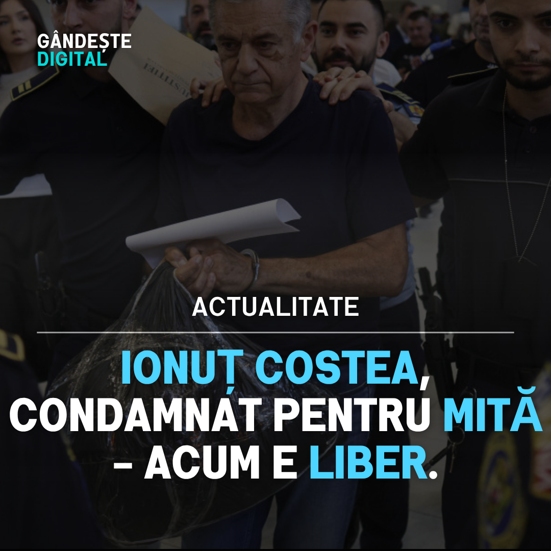 Ionuț Costea eliberat din închisoare după condamnarea pentru mită – simbol al fragilității justiției române
